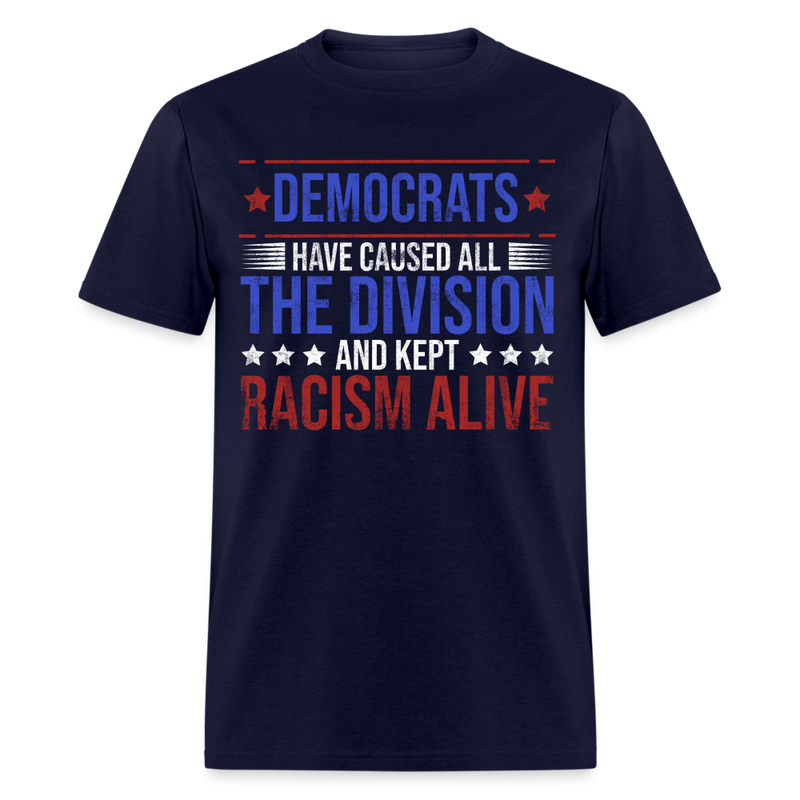 Democrats Have Caused T Shirt - navy