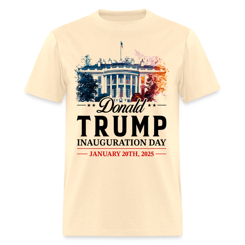 Inauguration Day 2025 Shirt Donald Trump T Shirt - natural