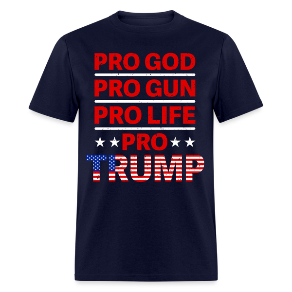 Pro God Pro Gun Pro Life Pro Trump T Shirt - navy