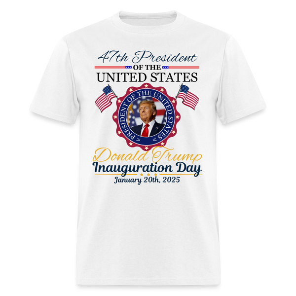 47th US President Inauguration White T Shirt - white