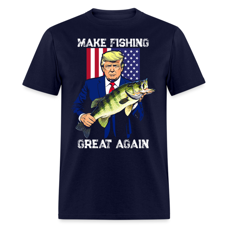 Make Fishing Great Again T Shirt - navy