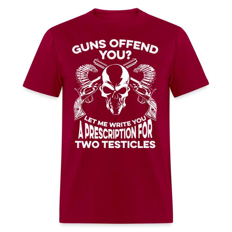 Guns Offend You T Shirt - dark red