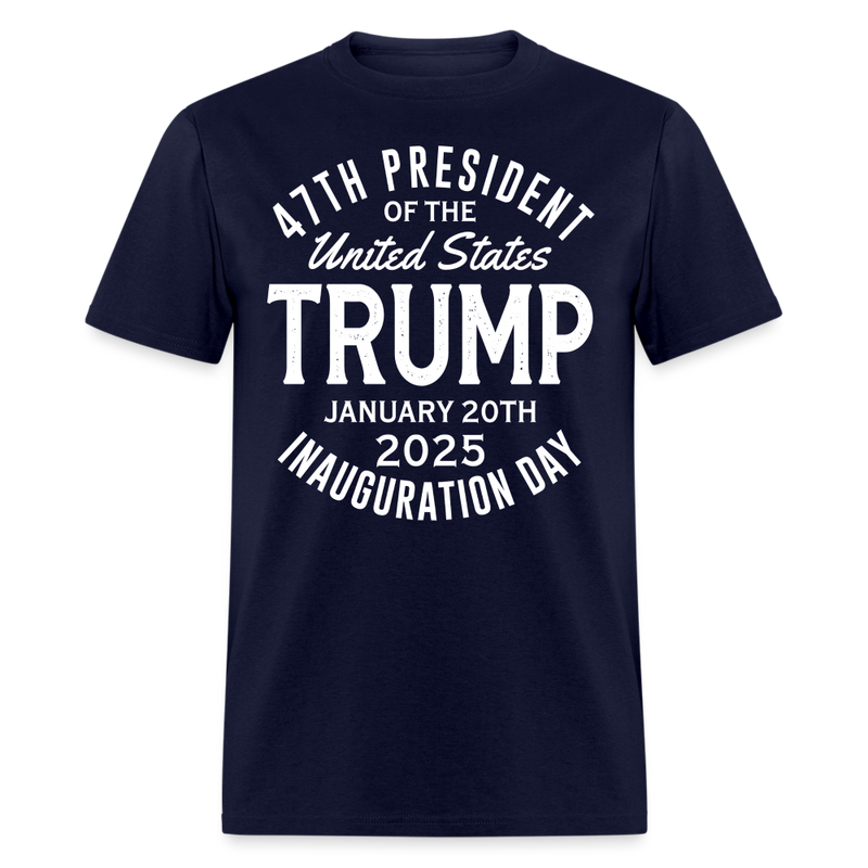 47th President Trump Inauguration Day 2025 T Shirt - navy