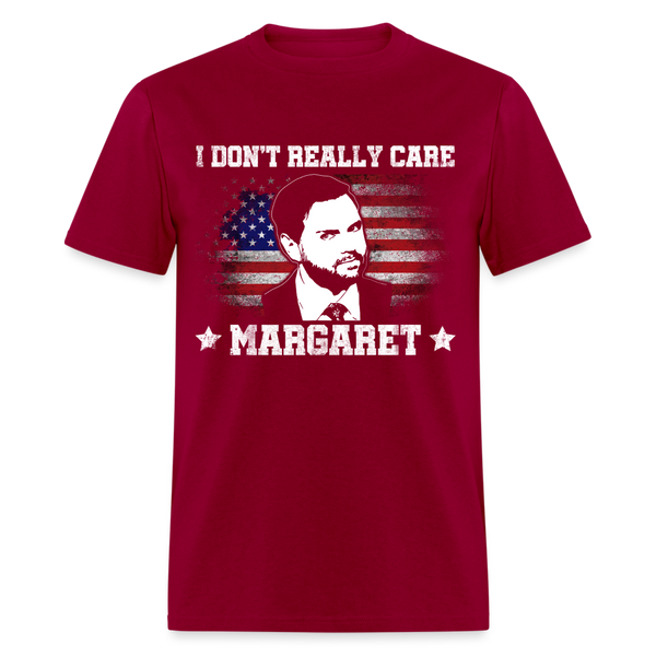 I Don't Really Care Margaret T Shirt - 8 - dark red