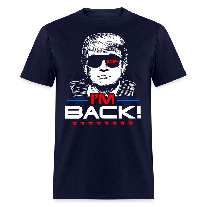 I'm Back Donald Trump T Shirt - navy