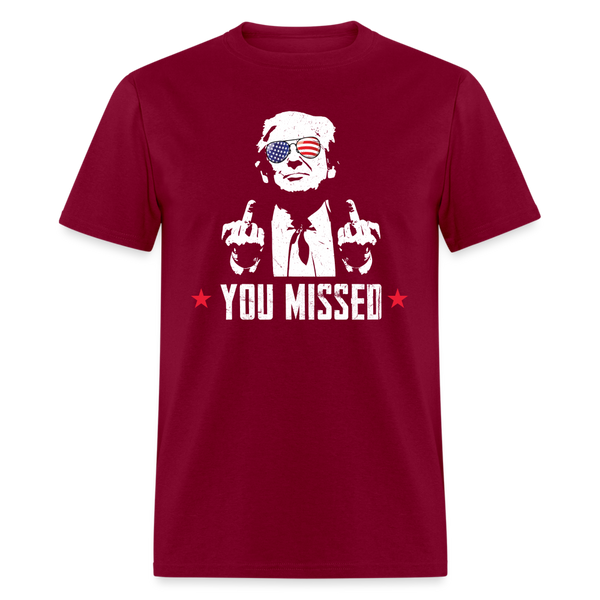 You Missed T-Shirt - burgundy