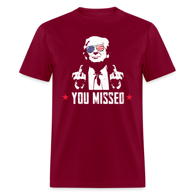 You Missed T-Shirt - burgundy