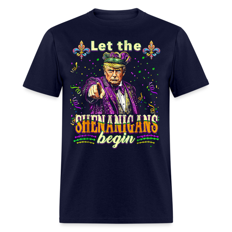 Let The Shenanigans Begin T Shirt - navy