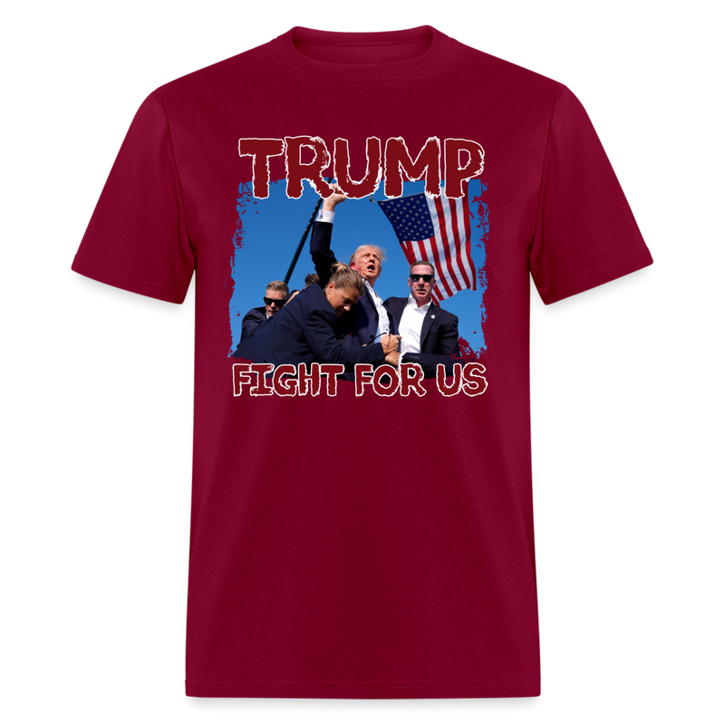 Trump Fight For Us T Shirt - burgundy