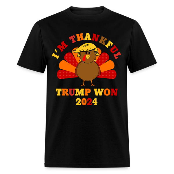 I'm Thankful Trump Won Thanksgiving T Shirt - black