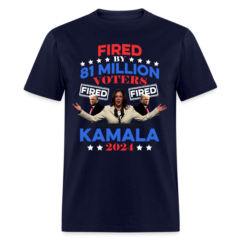 Fired By 81 Million Voters T Shirt - navy