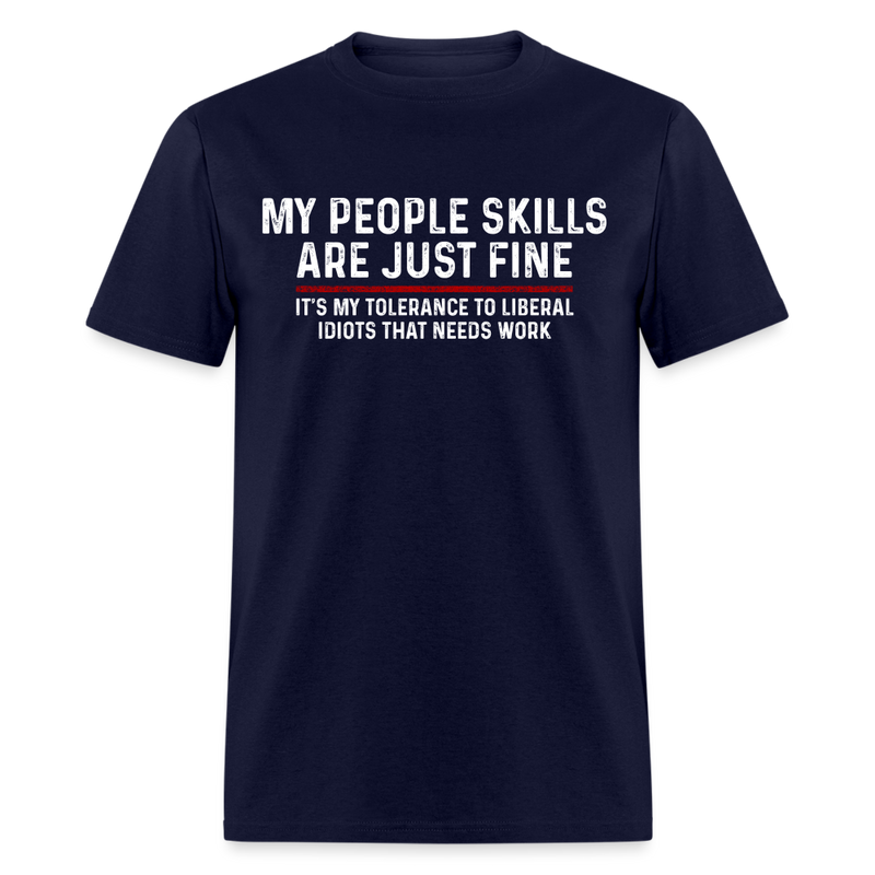 My People Skills Are Just Fine T Shirt - navy