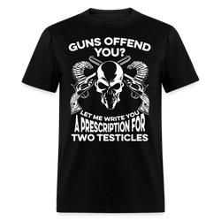 Guns Offend You T Shirt - black