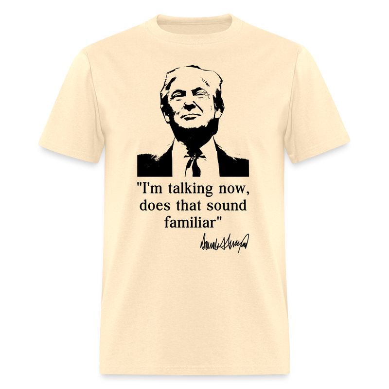 I'm Talking Now T Shirt - natural