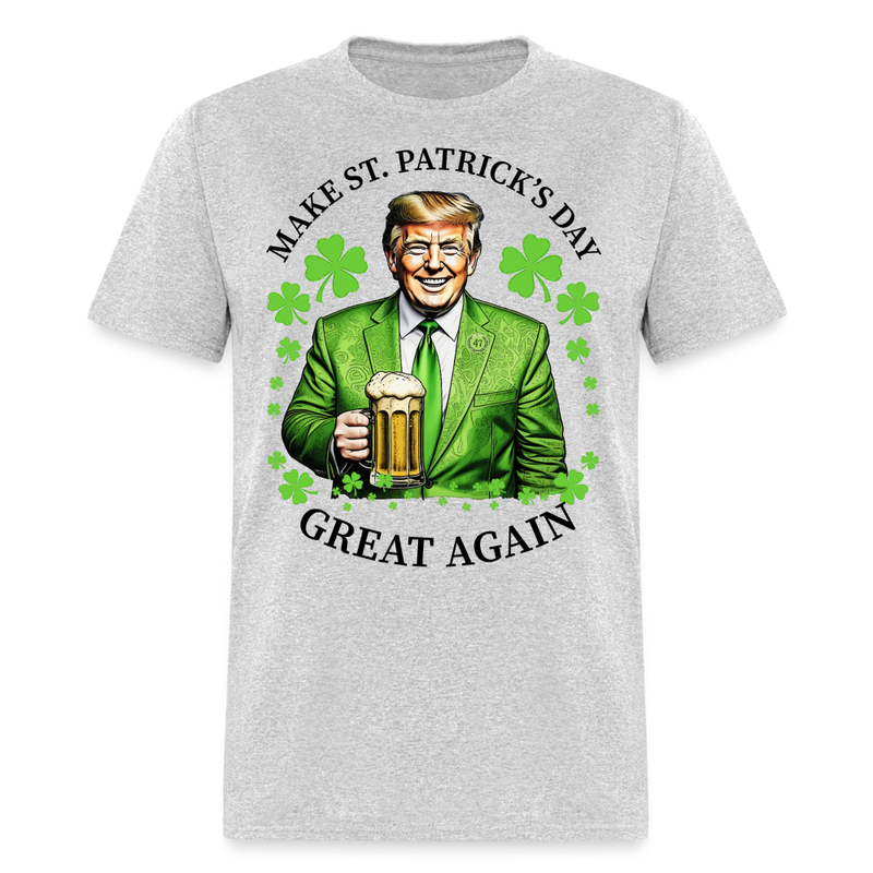 Trump Make ST. Patricks Day Great Again T Shirt - heather gray