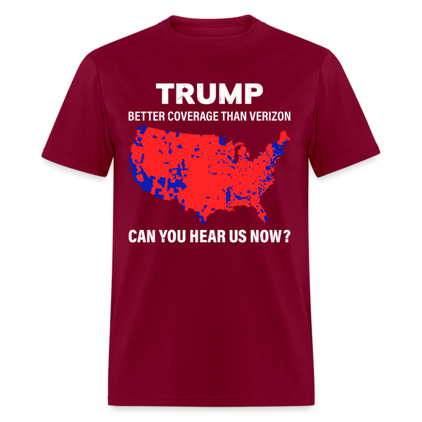 Trump Better Coverage Than Verizon T Shirt - burgundy