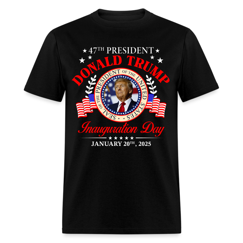 Inauguration Day 2025 USA 47th President T Shirt - black