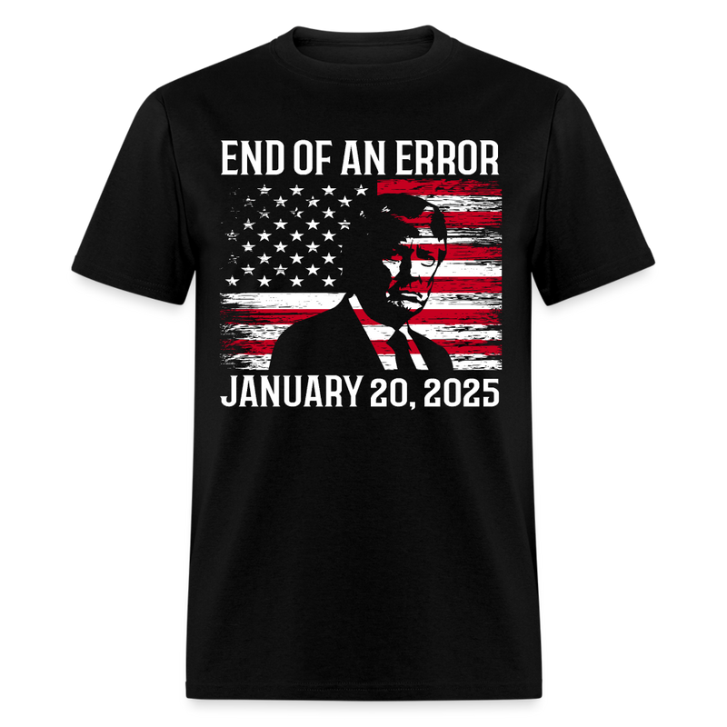 End Of An Error Inauguration 2025 American Flag T Shirt - black