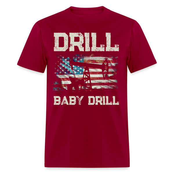 Drill Baby Drill T Shirt - dark red