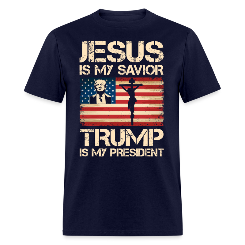 Jesus Is My Savior Trump Is My President T Shirt - 3 - navy