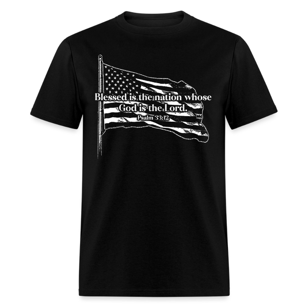 Blessed Is The Nation Whose God Is The Lord T Shirt - black