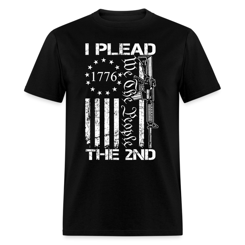 I Plead The 2nd Amendment We The People T Shirt - black