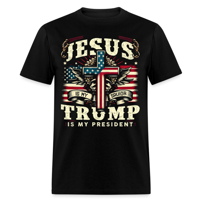 Jesus Is My Savior Trump Is My President T Shirt - 4 - black