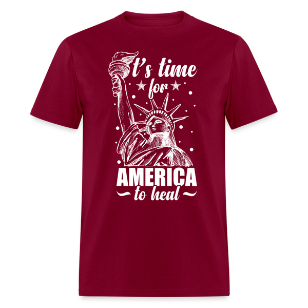 It's Time For America To Heal T Shirt - burgundy