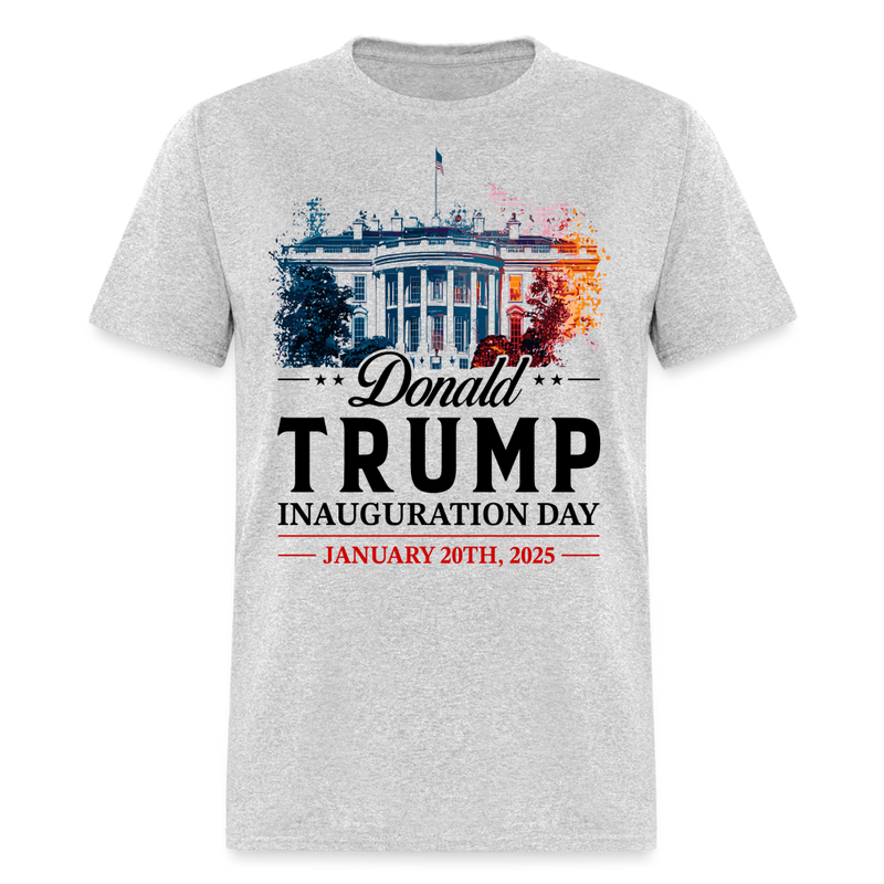 Inauguration Day 2025 Shirt Donald Trump T Shirt - heather gray