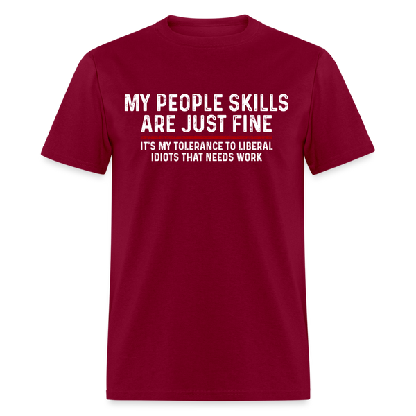 My People Skills Are Just Fine T Shirt - burgundy