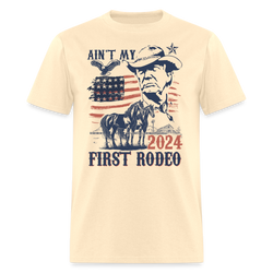 Ain't My First Rodeo 2024 T Shirt - natural