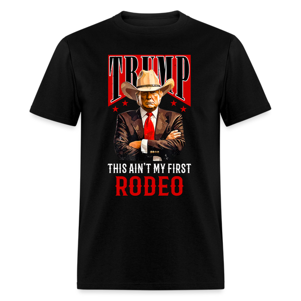 Ain't My First Rodeo Shirt Western Cowboy T Shirt - black