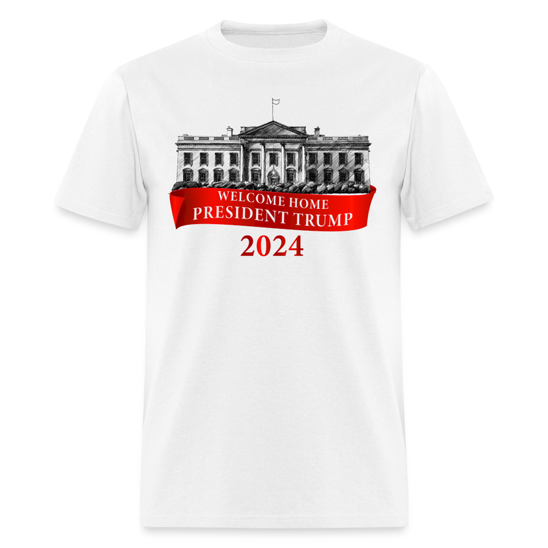 Welcome Home President Trump 2024 T Shirt - white