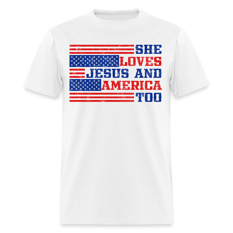 She Loves Jesus And America Too T Shirt - white