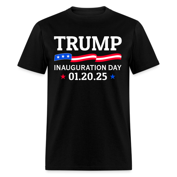 47th President Trump Inauguration Day 01.20.25 T Shirt - black