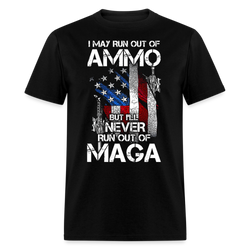 I May Run Out Of Ammo T Shirt - black