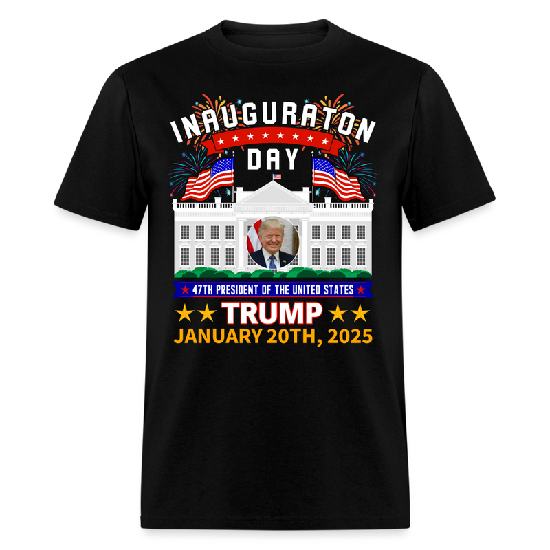 Donald Trump Inauguration Day 2025 47th President T Shirt - 2 - black