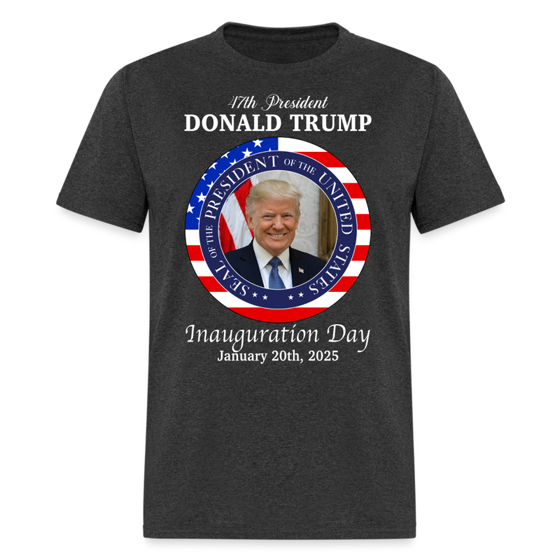 47th President Donald Trump Inauguration Day 2025 T Shirt - heather black