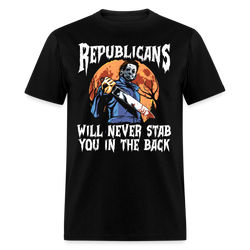 Republicans Will Never Stab You T Shirt - black