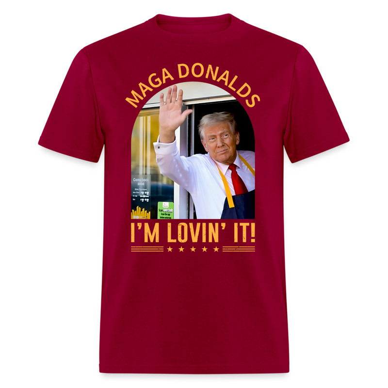 Funny MAGA Donalds I'm Lovin' It T Shirt - dark red