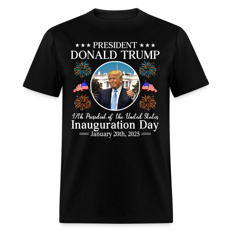 President Donald Trump Inauguration Day 2025 T Shirt - 3 - black