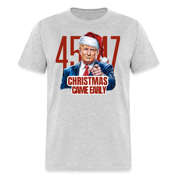 Trump 45/47 Christmas Came Early T Shirt - heather gray