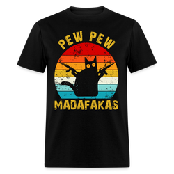 Pew Pew Madafakas T Shirt - black