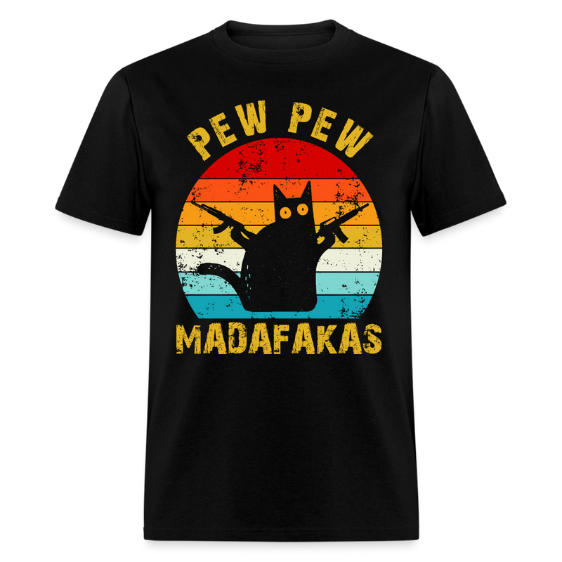 Pew Pew Madafakas T Shirt - black