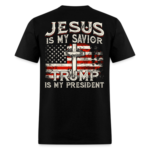 Jesus Is My Savior Trump Is My President T Shirt - black