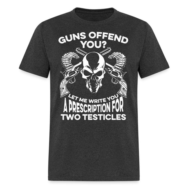 Guns Offend You T Shirt - heather black