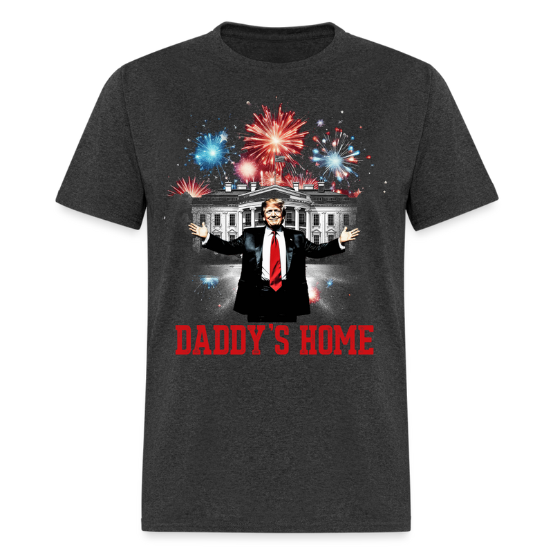 Daddy's Home White House Trump Firework T Shirt - heather black