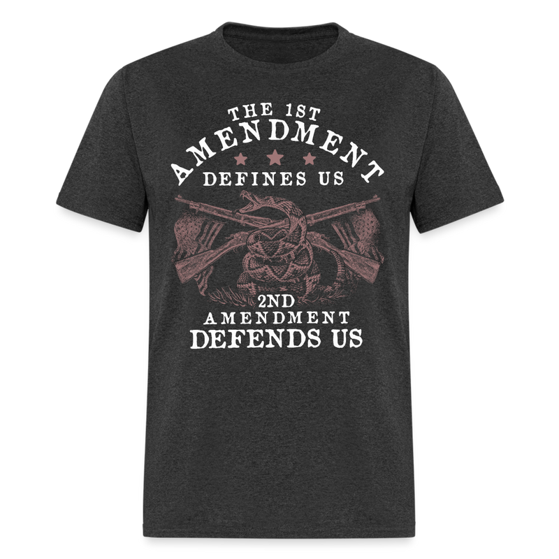 The 1st Amendment Defines US T Shirt - heather black