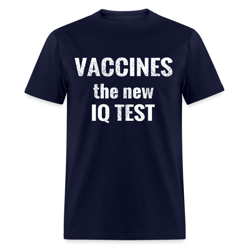 Vaccines The New IQ Test T Shirt - navy