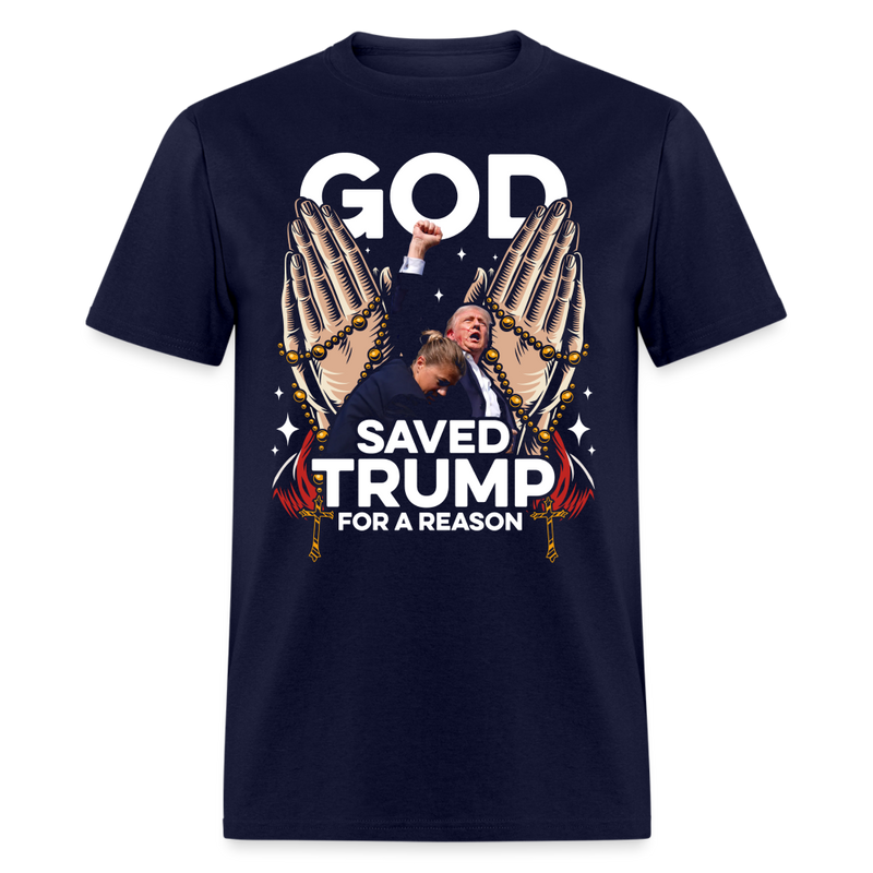 God Saved Trump For A Reason T Shirt - navy